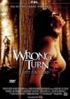 Wrong Turn 3: Left for Dead
