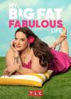 My Big Fat Fabulous Life