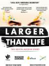 Larger Than Life: The Kevyn Aucoin Story