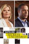 Dateline: Secrets Uncovered