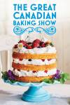 The Great Canadian Baking Show