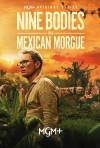 Nine Bodies in a Mexican Morgue