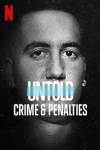 Untold: Crime and Penalties