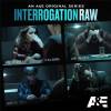 Interrogation Raw