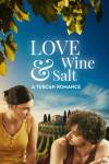 Love, Wine & Salt: A Tuscan Romance