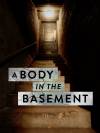 A Body in the Basement