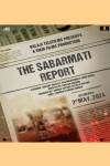 The Sabarmati Report