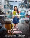 Dil Dosti Dilemma