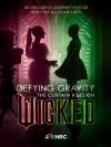 Defying Gravity: The Curtain Rises on Wicked