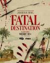 Fatal Destination