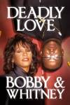 Deadly Love: Bobby & Whitney