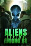 Aliens Living Among Us