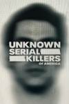 Unknown Serial Killers of America
