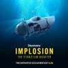 Implosion: The Titanic Sub Disaster